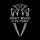 DIRT BIKE CULTURE