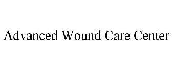 ADVANCED WOUND CARE CENTER