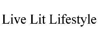 LIVE LIT LIFESTYLE