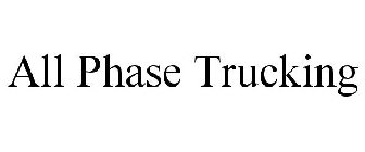 ALL PHASE TRUCKING