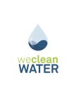 WECLEAN WATER