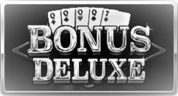 BONUS DELUXE