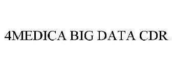 4MEDICA BIG DATA CDR