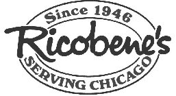 RICOBENE'S SERVING CHICAGO SINCE 1946