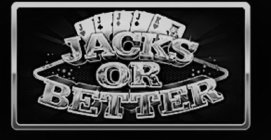 JACKS OR BETTER