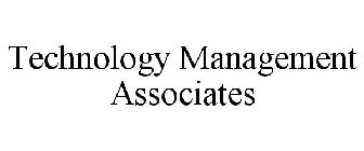 TECHNOLOGY MANAGEMENT ASSOCIATES