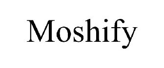 MOSHIFY