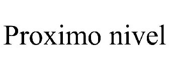 PROXIMO NIVEL