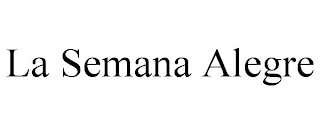 LA SEMANA ALEGRE