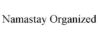 NAMASTAY ORGANIZED