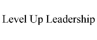 LEVEL UP LEADERSHIP