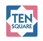 TEN SQUARE