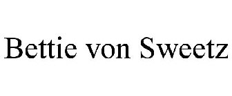 BETTIE VON SWEETZ