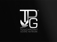 TPG TOUCHPOINT GOSPEL NETWORK