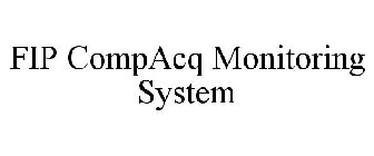 FIP COMPACQ MONITORING SYSTEM