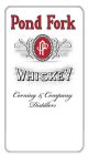 POND FORK PF WHISKEY CORNING & COMPANY DISTILLERS