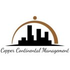 COPPER CONTINENTAL MANAGEMENT