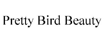 PRETTY BIRD BEAUTY