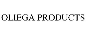 OLIEGA PRODUCTS