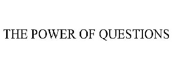 THE POWER OF QUESTIONS