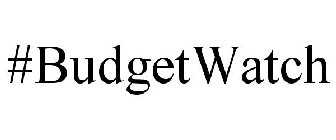 #BUDGETWATCH