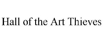 HALL OF THE ART THIEVES