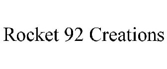 ROCKET 92 CREATIONS