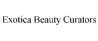EXOTICA BEAUTY CURATORS