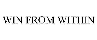 WIN FROM WITHIN