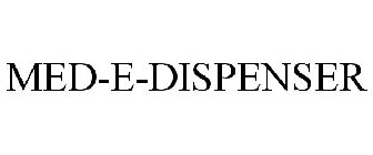 MED-E-DISPENSER