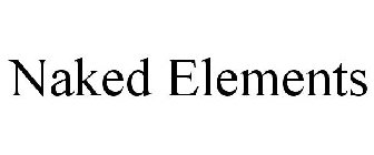 NAKED ELEMENTS