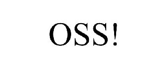 OSS!