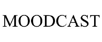 MOODCAST