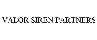 VALOR SIREN PARTNERS