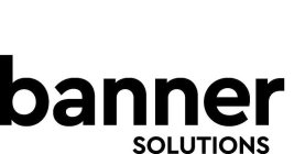 BANNER SOLUTIONS