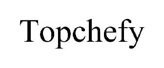 TOPCHEFY