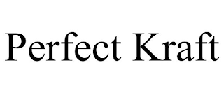PERFECT KRAFT