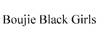 BOUJIE BLACK GIRLS