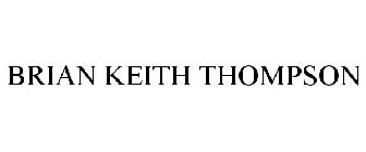 BRIAN KEITH THOMPSON