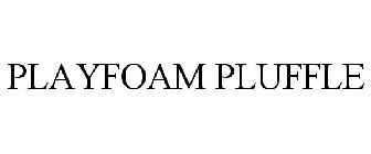 PLAYFOAM PLUFFLE