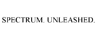 SPECTRUM. UNLEASHED.