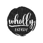 WHOLLY ENERGY