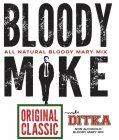 BLOODY MIKE ALL NATURAL BLOODY MARY MIX ORIGINAL CLASSIC MIKE DITKA