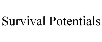 SURVIVAL POTENTIALS