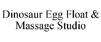 DINOSAUR EGG FLOAT & MASSAGE STUDIO