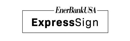 ENERBANKUSA EXPRESSSIGN