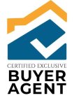 CERTIFIED EXCLUSIVE BUYER AGENT