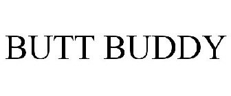 BUTT BUDDY