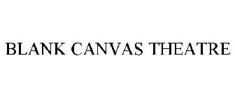 BLANK CANVAS THEATRE