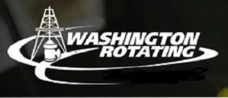 WASHINGTON ROTATING